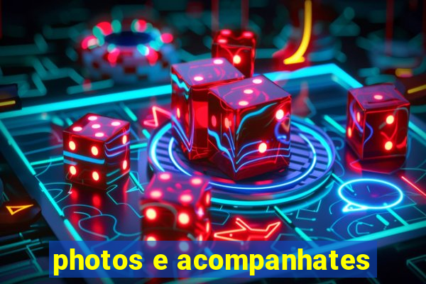 photos e acompanhates